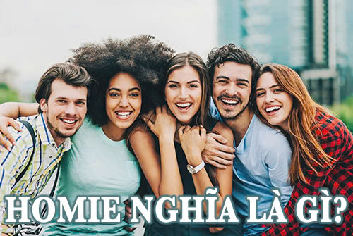 Homie nghĩa là gì? Những điều thú vị về homie mà bạn chưa biết