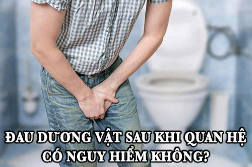 Đau dương vật sau khi quan hệ có nguy hiểm không? Nguyên nhân và cách xử lý